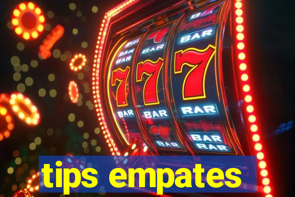 tips empates